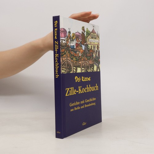Det kleene zille kochbuch - kleene, zille-kochbuch 